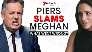 Piers Morgan SLAMS Meghan Markle time after time | So, what went wrong? Their relationship explained