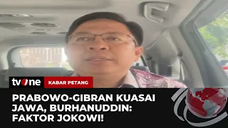 Lugas! Burhanuddin Sebut Alasan Prabowo-Gibran Unggul di Jateng, Jatim dan DIY | Kabar Petang tvOne