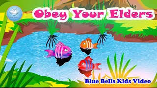 Obey Your Elders | Stories for kids | Ch-06 | Moral Value  - 2 | Blue Bells Kids Video