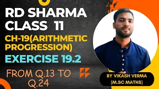 RD Sharma Class 11th Ex.19.2 Solutions |Chapter 19 (Arithmetic progressions) | From Q.13 To Q.24