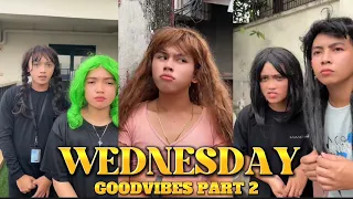 WEDNESDAY | PART 2  FUNNY TIKTOK COMPILATION | GOODVIBES