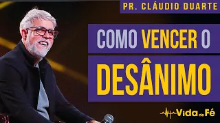 Cláudio Duarte - Como VENCER o DESÂNIMO (TENTE NÃO RIR) | Vida de Fé