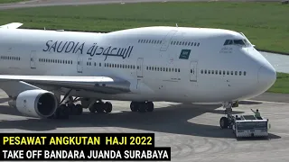 Lihat dari Dekat !!! Pesawat Angkutan Haji 2022 Boeing 747-400 Saudia Take Off Bandara Juanda