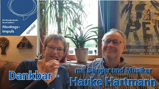 Dankbar - mit Sänger und Musiker Hauke Hartmann