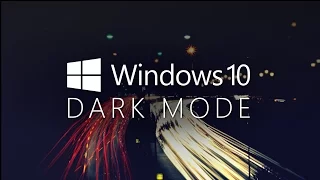 How to Enable the Dark Theme in Windows 10 Anniversary Update