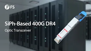 SiPh-Based 400G DR4 Optical Transceivers | FS