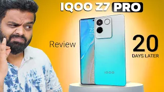 I Used iQOO Z7 Pro For 20 Days Plus! - My Review