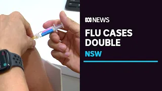 Flu cases double in just one week in NSW | ABC News