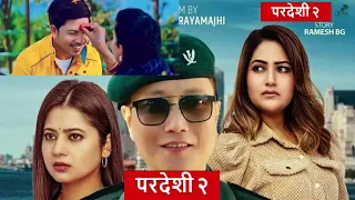 PARDESHI 2 "परदेशी" - New Nepali Movie | Prashant Tamang| Prakash Saput | 4K