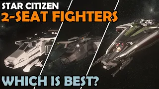 Comparing Twin-Seat Fighters | Star Citizen 3.14 4K Gameplay