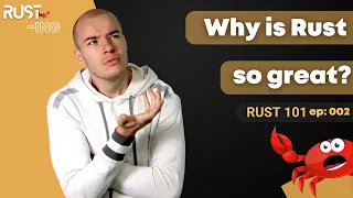 Rust 101 - What makes Rust an amazing programming language