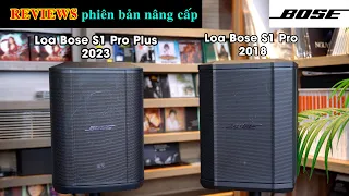 Loa Bose S1 Pro Plus (New 2023) - Đánh Giá Chi Tiết - Phiên Bản Nâng Cấp "Quá Xịn Sò"