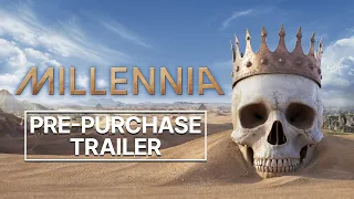 Millennia | Pre-Purchase Trailer