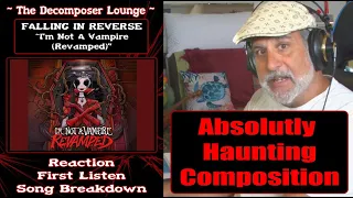 Falling In Reverse I'm Not A Vampire Revamped // Composer Reaction  // The Decomposer Lounge
