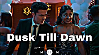 Dusk Till Dawn || Paxton And Devi (NHIE)