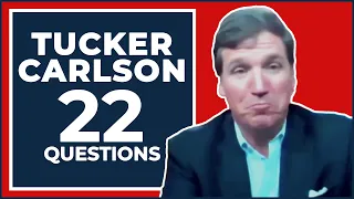 22 Questions with Tucker Carlson