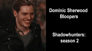 Dominic Sherwood Bloopers (Shadowhunters: season 2)