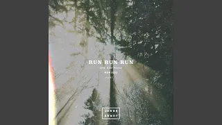 Run Run Run (Drumcomplex Remix)