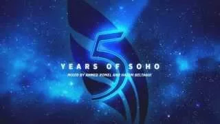 5 years of Soho mixed by Ahmed Romel - Trance Compilation