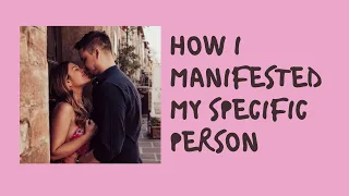 How I manifested my Specific Person | Success Story | Circumstances Don’t Matter