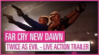 FAR CRY : New Dawn - TWICE AS EVIL - LIVE ACTION Trailer 2019 (HD)