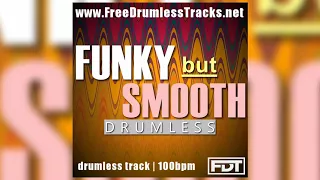 FDT Funky but Smooth - Drumless (www.FreeDrumlessTracks.net)