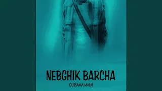 NBGHIK BARCHA (SPEED UP)