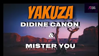 #DIDINE_CANON_16 Ft #Mister_You -  #YAKUZA ( #parole  #lyrics  )   #musiclyrics