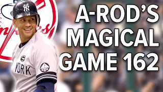 The story of A-Rod's magical game 162