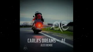 Carla's Dreams – ae (ALEX REMIX)