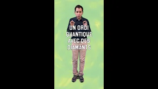 Un ordi quantique avec des diamants  (vidéo n°321)