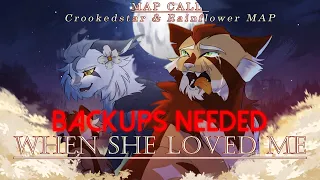 When She Loved Me - Storyboarded Crookedstar & Rainflower MAP (NEEDING BACKUPS) CLOSED