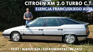1997 Citroen XM 2.0 Turbo C.T. - Po prostu PRAWDZIWY Francuz. Jaki jest?