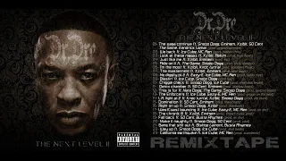 DR. DRE - The Next Level vol.2 (REMIXTAPE) 2023