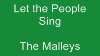 Let the People Sing - The Malleys