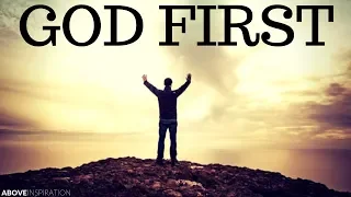 PUT GOD FIRST - Inspirational & Motivational Video