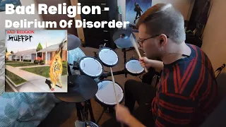 Bad Religion - Delirium Of Disorder (Drum Cover)