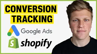 How To Setup Google Ads Conversion Tracking for Shopify (2024)