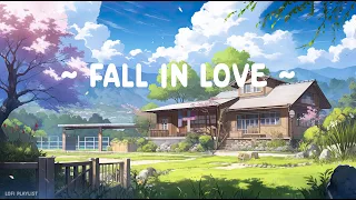 Fall In Love 🌸 Lofi Keep You Safe 🌱 Lofi Hip Hop - Chillhop [ Relax - Calm - Sleep ]