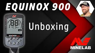 Unboxing the Minelab Equinox 900: What's Inside?