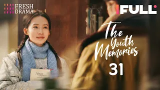 【Multi-sub】The Youth Memories EP31 | Xiao Zhan, Li Qin | Fresh Drama