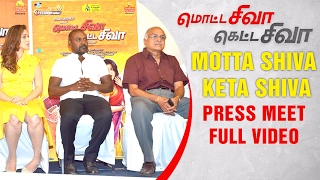 Motta Shiva Keta Shiva Press Meet | Full Video | Raghava Lawrence | Nikki Galrani | Lakshmi Rai