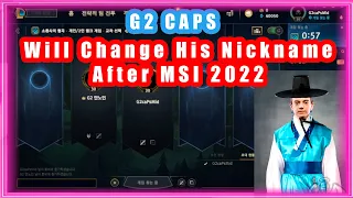 G2 Caps Will Change His Nickname After MSI 2022