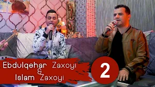 Ebdulqehar Zaxoyi & Islam Zaxoyi - Civat 2 - #2021