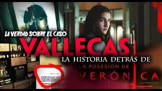 EL CASO VALLECAS - La historia detrás de La posesión de Verónica