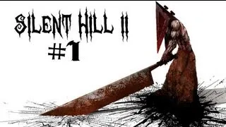 Silent Hill 2 #1 Добро пожаловать в Сайлент Хилл