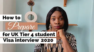 How to prepare  for UK tier 4 student visa interview| Part 2 of 4