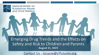 Emerging Drug Trends and the Effects on Safety and Risk to Children and Parents (audio description)