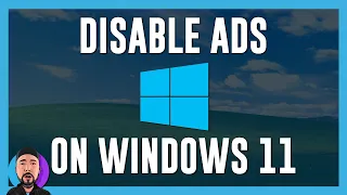 How to Disable all Ads in Windows 11