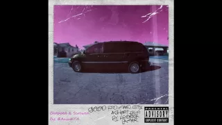 Kendrick Lamar - Bitch Don't Kill My Vibe (Chopped & Screwed)